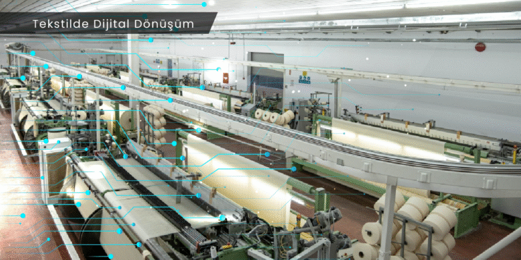 Denizli’de Dijital Dönüşüm: Akıllı Tekstil Teknolojileriyle Üretim Dijitalleşiyor